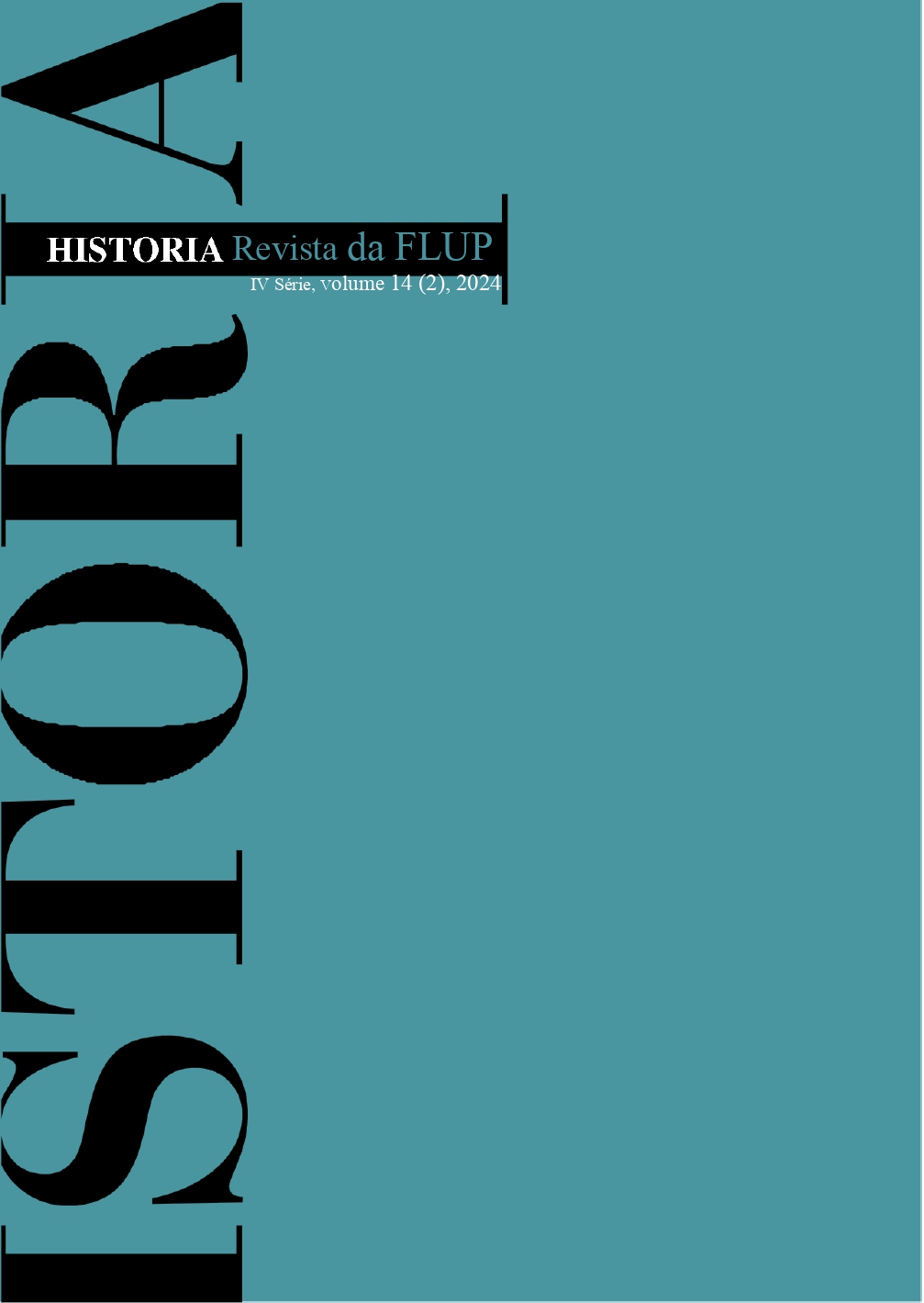 					Ver Vol. 14 N.º 2 (2024): História: Revista da Faculdade de Letras da Universidade do Porto - IV Série V. 14, N. 2 (2024)
				